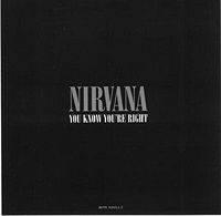 Nirvana : You Know You're Right